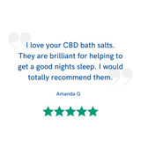 Five star reviews from our customers | I love your CBD bath salts. They are brilliant for helping to get a good nights sleep. I would totally recommend them | CBD bath salts | Healing Alternatives